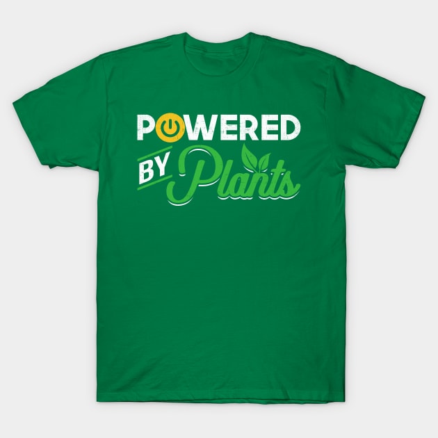 Powered By Plants T-Shirt by kimmieshops